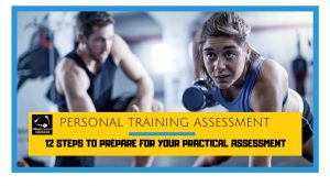 L3 Personal Training Assessment 12 Steps To Prepare For Your Practical