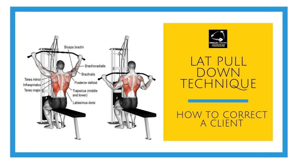 Lat Pull Down Technique - How to correct a client