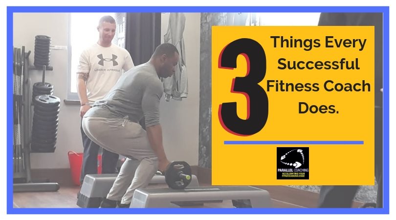 3 things every successful fitness coach does