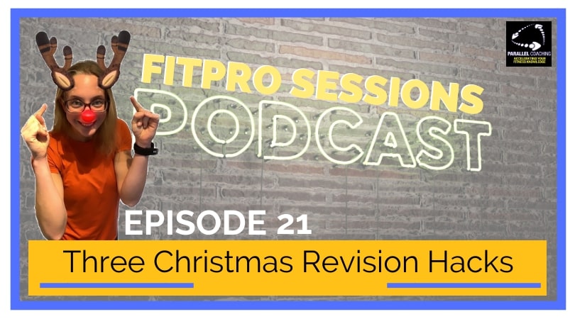 Episode 021 Three Christmas Revision Hacks