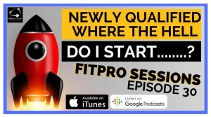 episode 30 Newly Qualified PT - where the hell do i start;