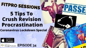 Episode 34 5 Tips To Crush Revision Procrastination Coronavirus Lockdown Special