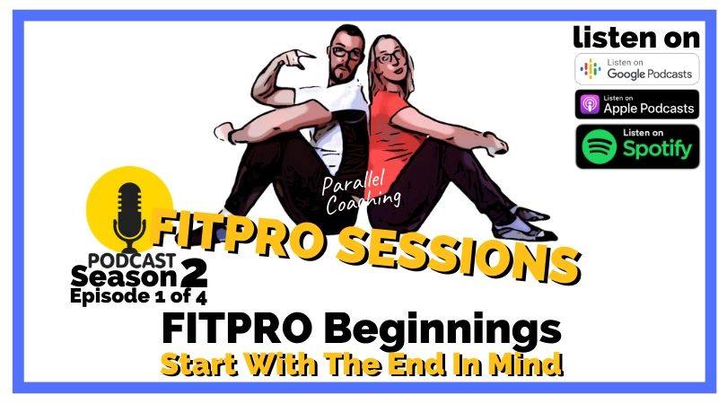 FitPro Beginnings Start With The End In Mind