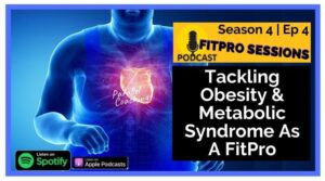 Tackling Obesity and Metabolic Syndrome as a FitPro