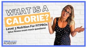 What Is A Calorie - Level 3 Nutrition Exam Revision