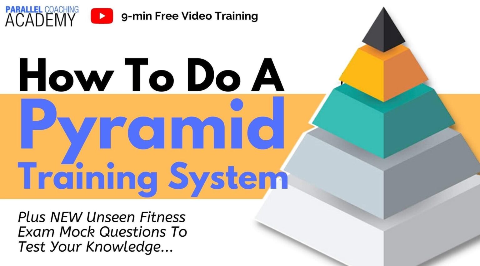How To Do a Pyramid Training System