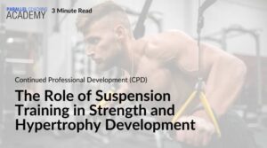 The Role of Suspension Training in Strength and Hypertrophy Development